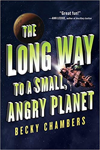book cover: The Long Way to a Small Angry Planet by Becky Chambers