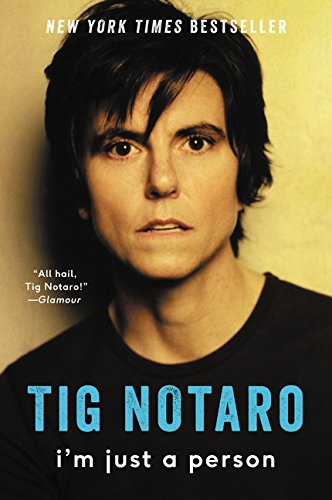 book cover: I'm Just a Person by Tig Notaro