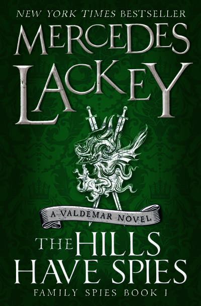 book cover: The Hills Have Spies by Mercedes Lackey