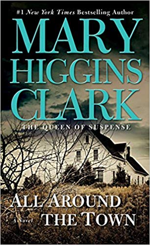 book cover: All around the town / Mary Higgins Clark.