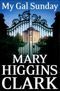 book cover: My gal Sunday / Mary Higgins Clark.