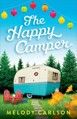 book cover: The Happy Camper by Melody Carlson