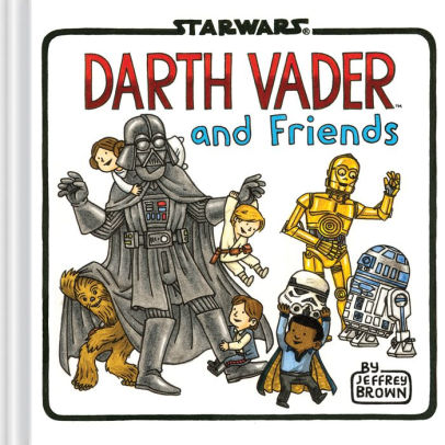 book cover: Darth Vader and Friends by Jeffrey Brown