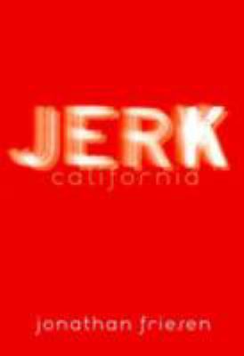 book cover: Jerk, California by Jonathan Friesen