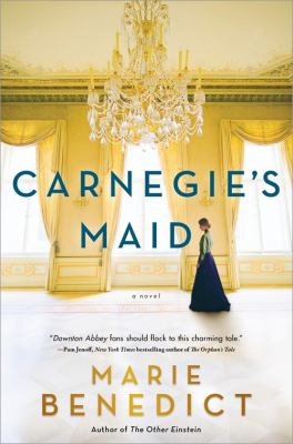 book cover: Carnegie's Maid by Marie Benedict