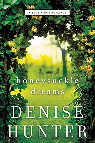 book cover: Honeysuckle Dreams by Denise Hunter