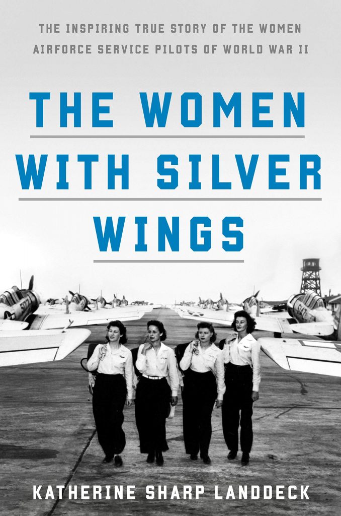 book cover: The Women with Silver Wings by Katherine Sharp Landdeck