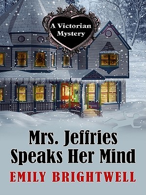 book cover: Mrs. Jeffries Speaks Her Mind by Emily Brightwell
