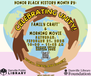 Celebrating Unity: Family Craft & Morning Movie Saturday, February 21, 2026 10:00 - 11:45 AM Howard Rutan Meeting Room